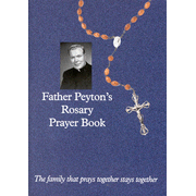 Father Peyton's Rosary Prayer Book, 2nd Edition 
